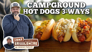 Campground Hot Dogs 3-Ways | Blackstone Griddles