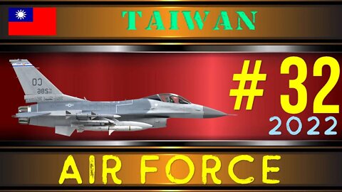 Republic of China Taiwan Air Force 2022 Military Power 中華民國空軍