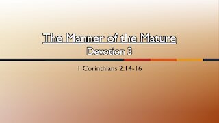 7@7 Episode 24: The Manner of the Mature (Devotion 3)