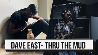 DAVE EAST - THRU THE MUD MUSIC VIDEO