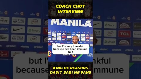 COACH CHOT INTERVIEW, SABI NG FANS KING OF REASONS DAW #shorts