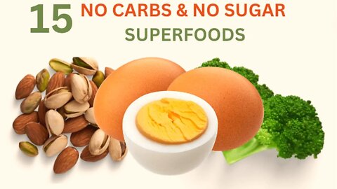15 Healthiest Foods With No Carbs And No Sugar