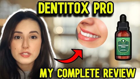 DENTITOX PRO | Dentitox pro customer reviews - All about Dentitox