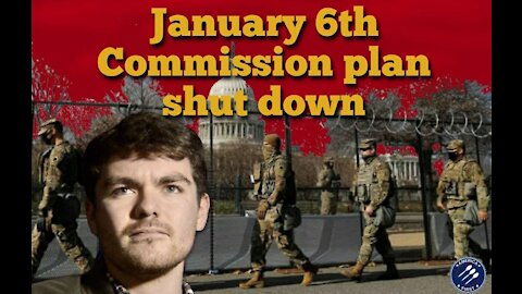 Nick Fuentes || January 6th Commission plan shut down