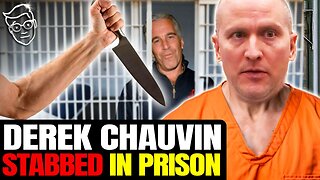 Derek Chauvin STABBED In Federal Prison, Political Hit Job!? Life-Threatening Injuries | Epstein 2.0