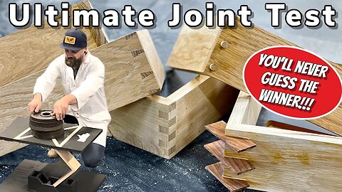 What's the Best Wood Joint || Insanely Strong Joinery!