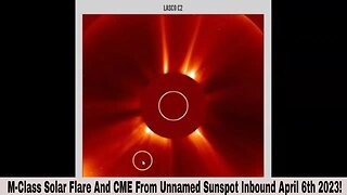 M-Class Solar Flare And CME From Unnamed Sunspot Inbound April 6th 2023!