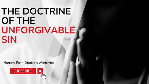 The Doctrine of the Unforgivable Sin