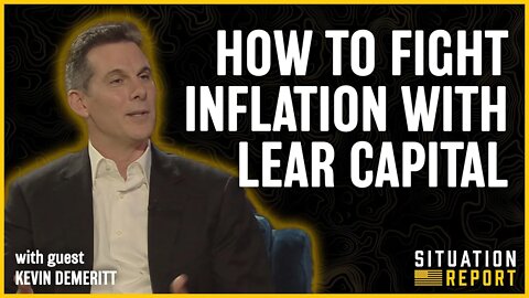 How To Fight Inflation with Lear Capital | Situation Report