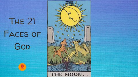 18. The Moon - The 21 Faces of God