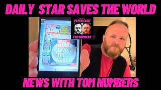 DAILY STAR SAVES THE WORLD….. NEWS WITH TOM NUMBERS 📰⭐️.. who is the DAILY STAR? 😉