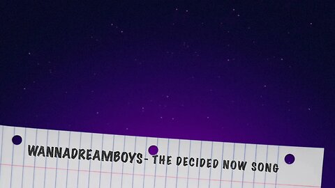 WannaDream Boys - Decided Now Official Song 2023