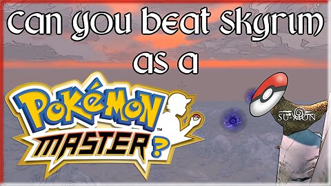 Can You Beat Skyrim as a Pokemon Master?