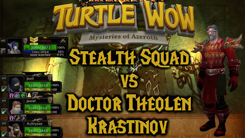Stealth Squad vs. Doctor Theolen Krastinov (Turtle WOW)