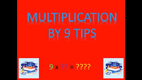 MULTIPLICATION BY 9 TIPS