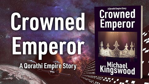 Story Saturday - Crowned Emperor