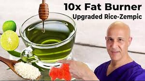 10x Better Fat Burner- Upgraded Rice-Zempic! Dr. Mandell