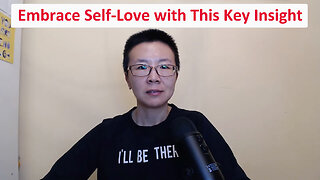 Embrace Self-Love with This Key Insight