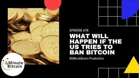 What Will Happen if the US Tries to Ban Bitcoin?