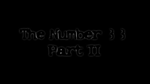 The Number 33, Part II