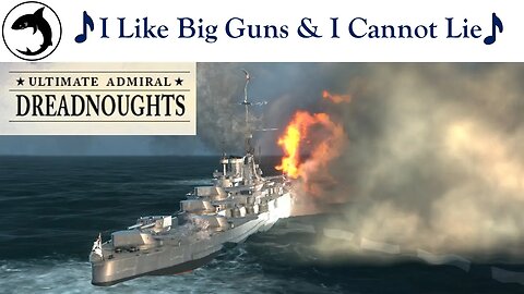 Ultimate Admiral Dreadnoughts - Shipyard Champions S02 E06 - I like Big Guns & I cannot lie