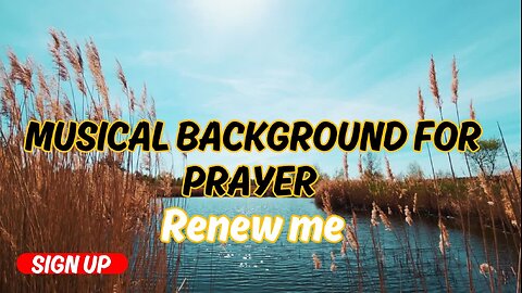 MUSICAL BACKGROUND FOR PRAYER