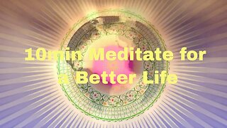 10min meditate for a better life