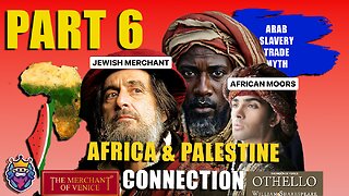 AFRICA & PALESTINE (Part 6) | Why were Africans Human Trafficked? (4K)