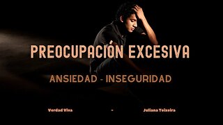 Preocupación Excesiva | Ansiedad - Inseguridad #palabradedios #jesús