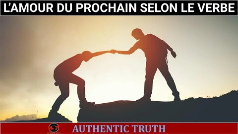 l'amour du prochain selon le Verbe