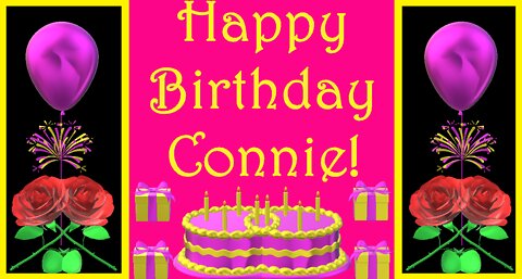 Happy Birthday 3D - Happy Birthday Connie - Happy Birthday To You - Happy Birthday Song