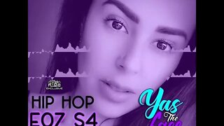Yas The Face Podcast E07 S4 | Hip Hop / Rap / R&B