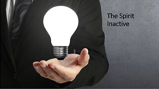 The Spirit Inactive