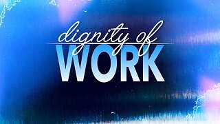 Dignity Of Work | Ed Lawson