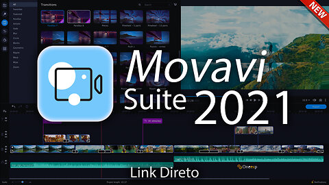 🔵Novo Movavi Editor Suite 2021 Em Português Br + ( Ativação Automática ) Link Direto Sem Encurtador!!🔵