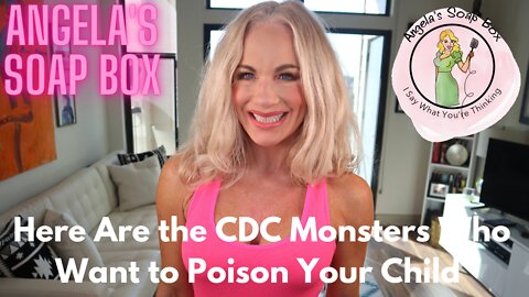 Here Are the CDC Monsters Who Want to Poison Your Child