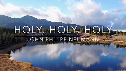 Holy, Holy, Holy | Songs and Everlasting Joy