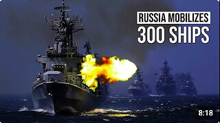 ⚓️🇷🇺 Russia mobilizes 300 ships, subs, and 50 aircraft for major drills