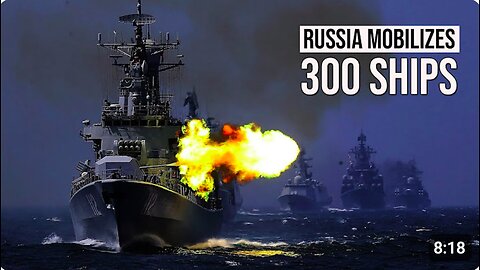 ⚓️🇷🇺 Russia mobilizes 300 ships, subs, and 50 aircraft for major drills
