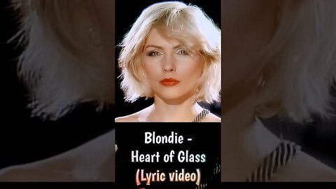 Blondie - Heart Of Glass (Lyrics) #shorts