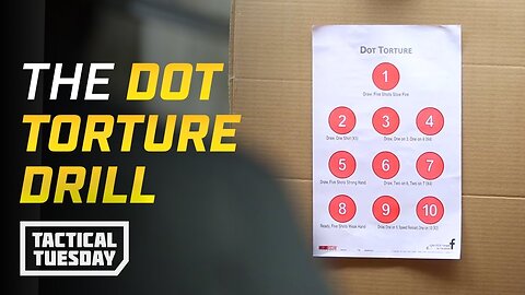 How To Practice The Dot Torture Test: Tactical Tuesday