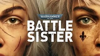 Warhammer 40,000: Battle Sister: Gameplay Featuring Campbell The Toast: Part 11