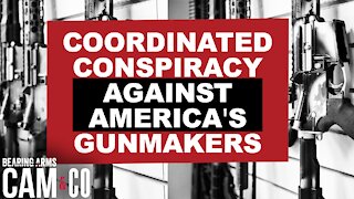 The Coordinated Conspiracy Against America's Gunmakers