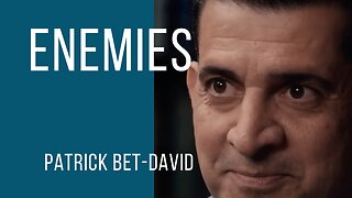 Patrick Bet-David | “You have to choose your enemies wisely”