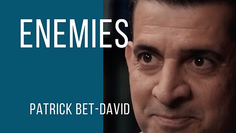 Patrick Bet-David | “You have to choose your enemies wisely”