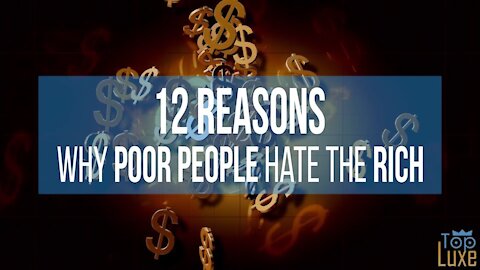 12 Reasons Why POOR PEOPLE don't like the RICH 💲