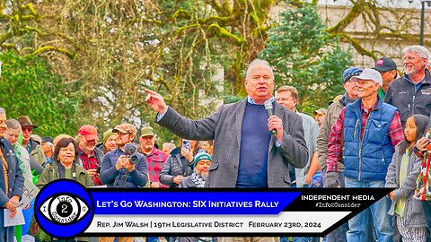Let's Go Washington SIX Initiatives Rally | Rep. Jim Walsh (19th District) | February 23rd, 2024