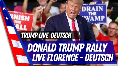 Trump Rede MAGA Rally LIVE Florence, S.C. Deutsch