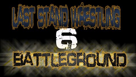Last stand wrestling Presents Battleground episode 6 #wwe2k23