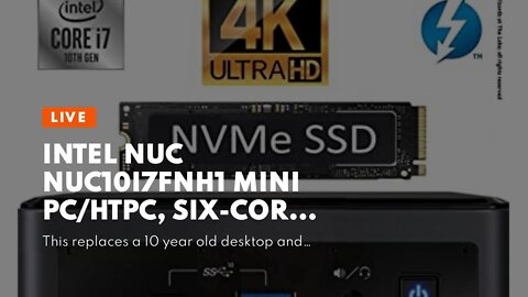 Intel NUC NUC10i7FNH1 Mini PC/HTPC, Six-Core i7- Up to 4.7GHz, DDR4 RAM WiFi, BT 5.0 Thunderbol...
